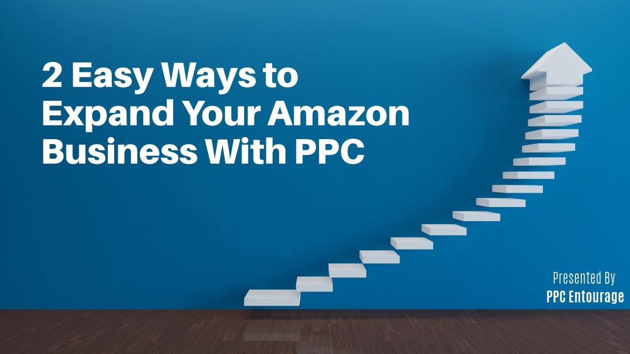 Amazon PPC Software - How To Expand Your Amazon Business with Amazon PPC Tools