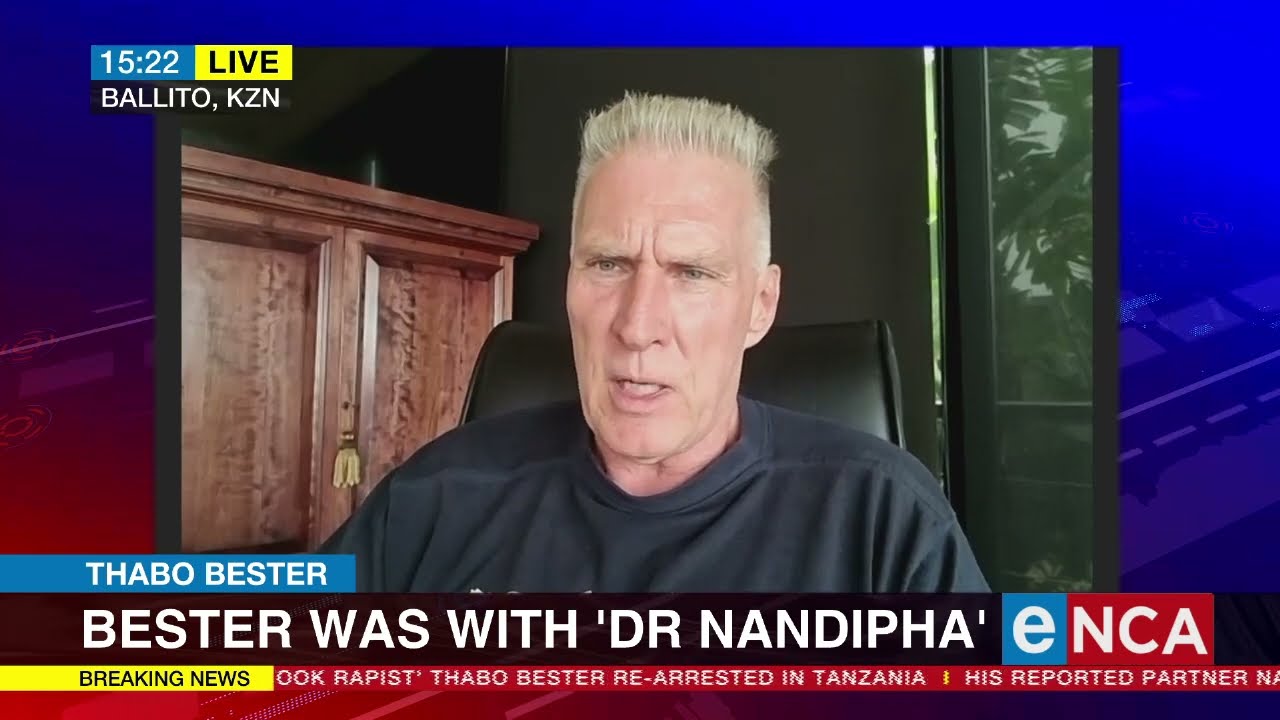ENCA - Discussion Fugitive Thabo Bester arrested in Tanzania - Mike Bolhuis