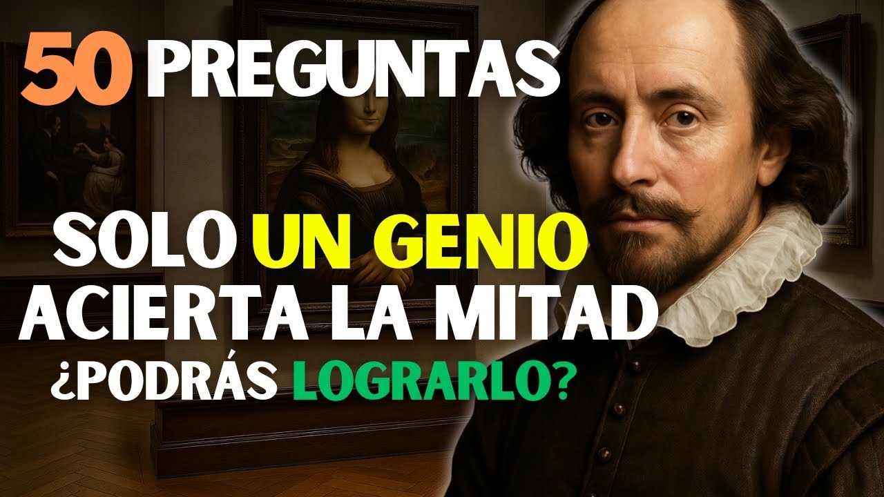 🧠 ¿Cuánto Sabes? Test de Cultura General con 50 Preguntas y Respuestas 📚 QUE SOLO UN GENIO COMPLETA💡