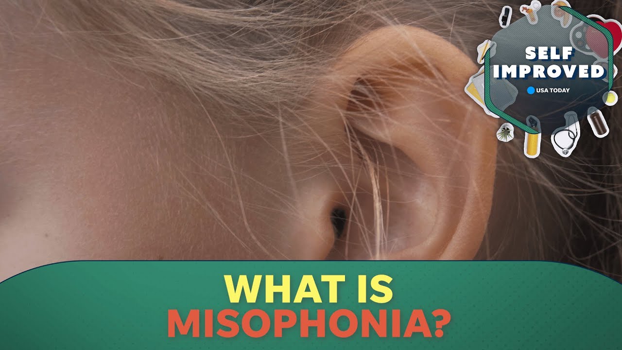 An expert explains what it means to have misophonia | SELF IMPROVED