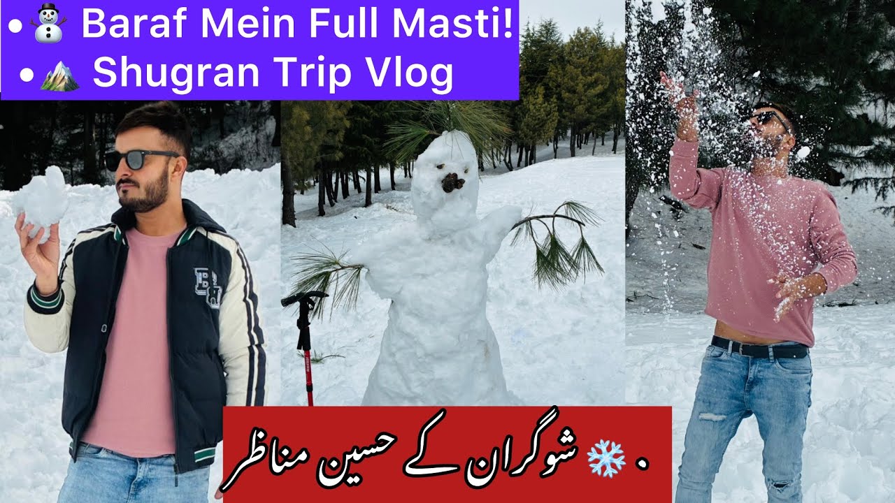 Shugran Trip Vlog | Friends Trip to Shugran ⛄ | Baraf Mein Masti Vlog