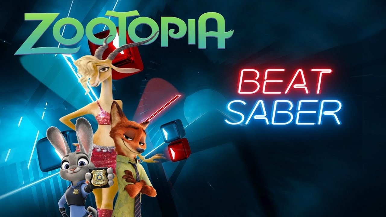 Beat Saber - Zootopia ' Zoo ' & ' Try everything '