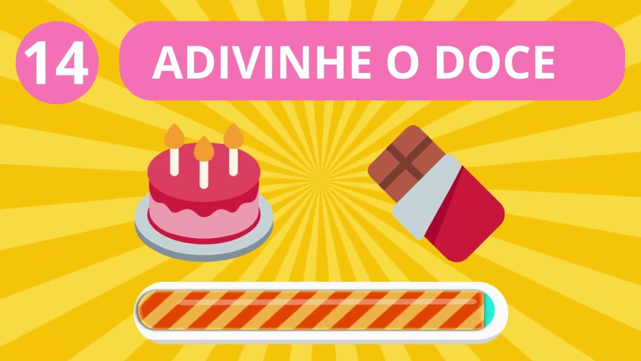 ADIVINHE O DOCE!