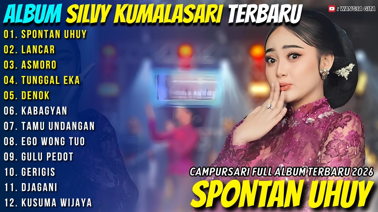 SPONTAN UHUY - LANCAR || Silvy Kumalasari || Wangsa Gita Campursari Full Album Terbaru