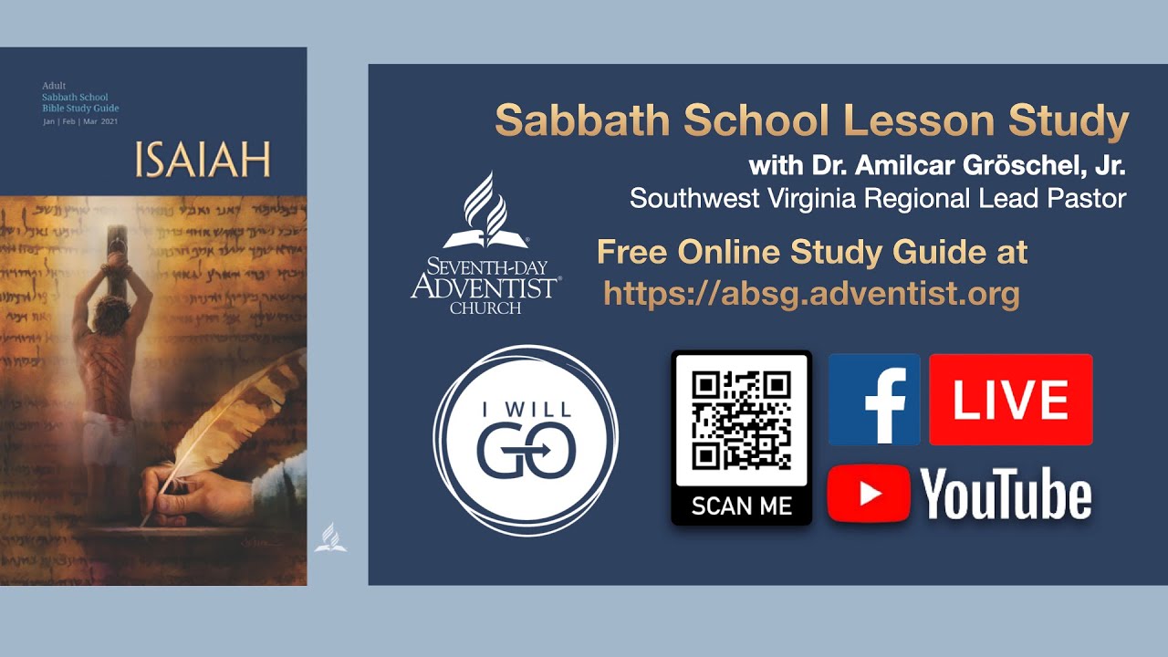 Sabbath School Lesson Study - Isaiah, 1 & 2 of 13 (2021): Crisis of Leadership, with Dr. Gr&ouml;schel