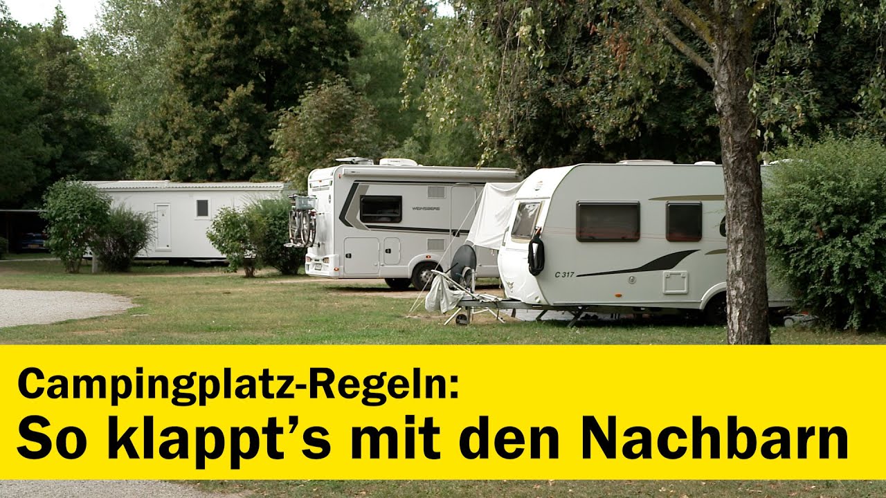 Campingplatzregeln: So klappt's mit den Nachbarn | &Ouml;CC & &Ouml;AMTC
