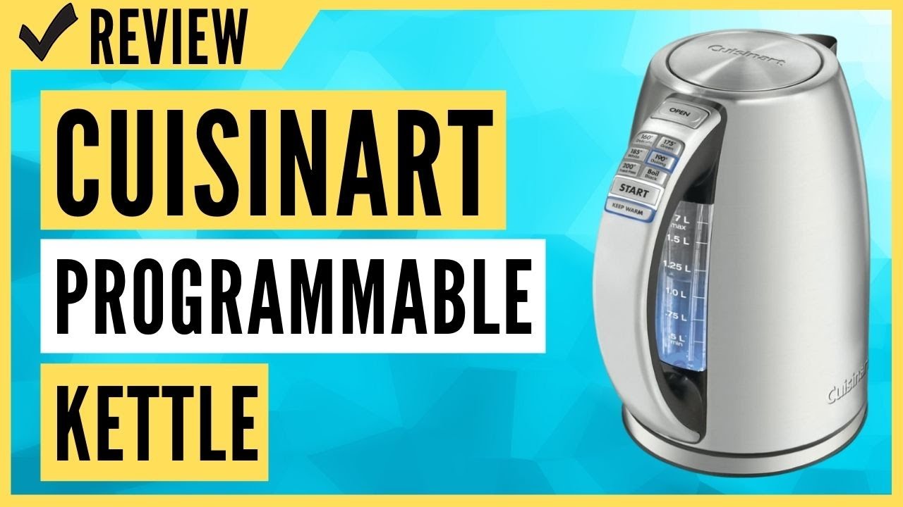 Cuisinart CPK-17 Programmable Kettle Review