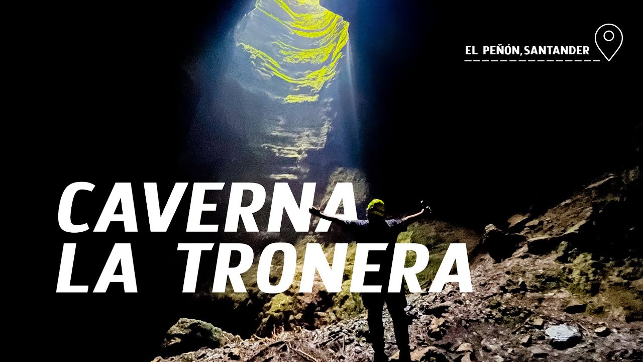 La Tronera | ¡INCREIBLE CAVERNA! en el Peñón Santander