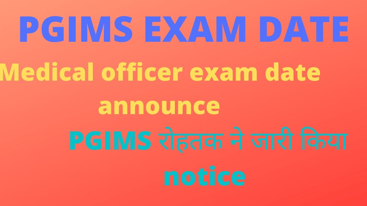PGIMS ROHTAK staff nurse exam update || DMER medical officer exam date announce ||