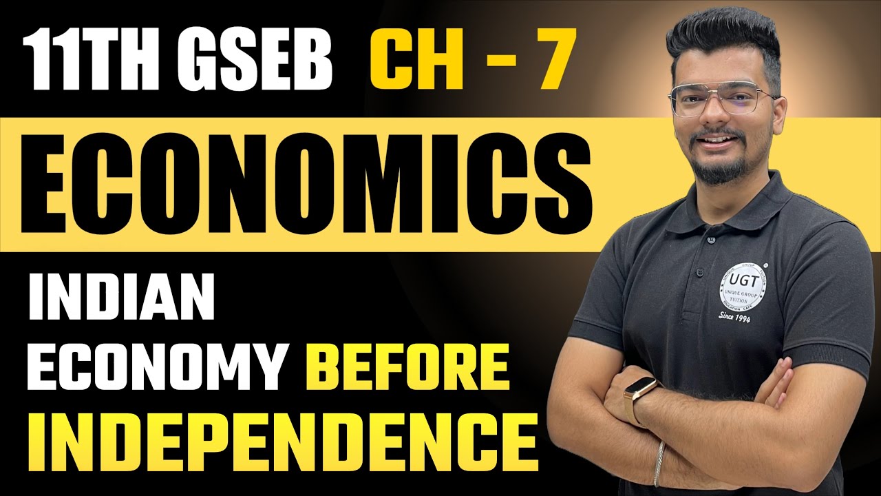 Indian Economy before Independence | 11th GSEB Economics | Chapter - 7 | Lecture - 3 | UGT
