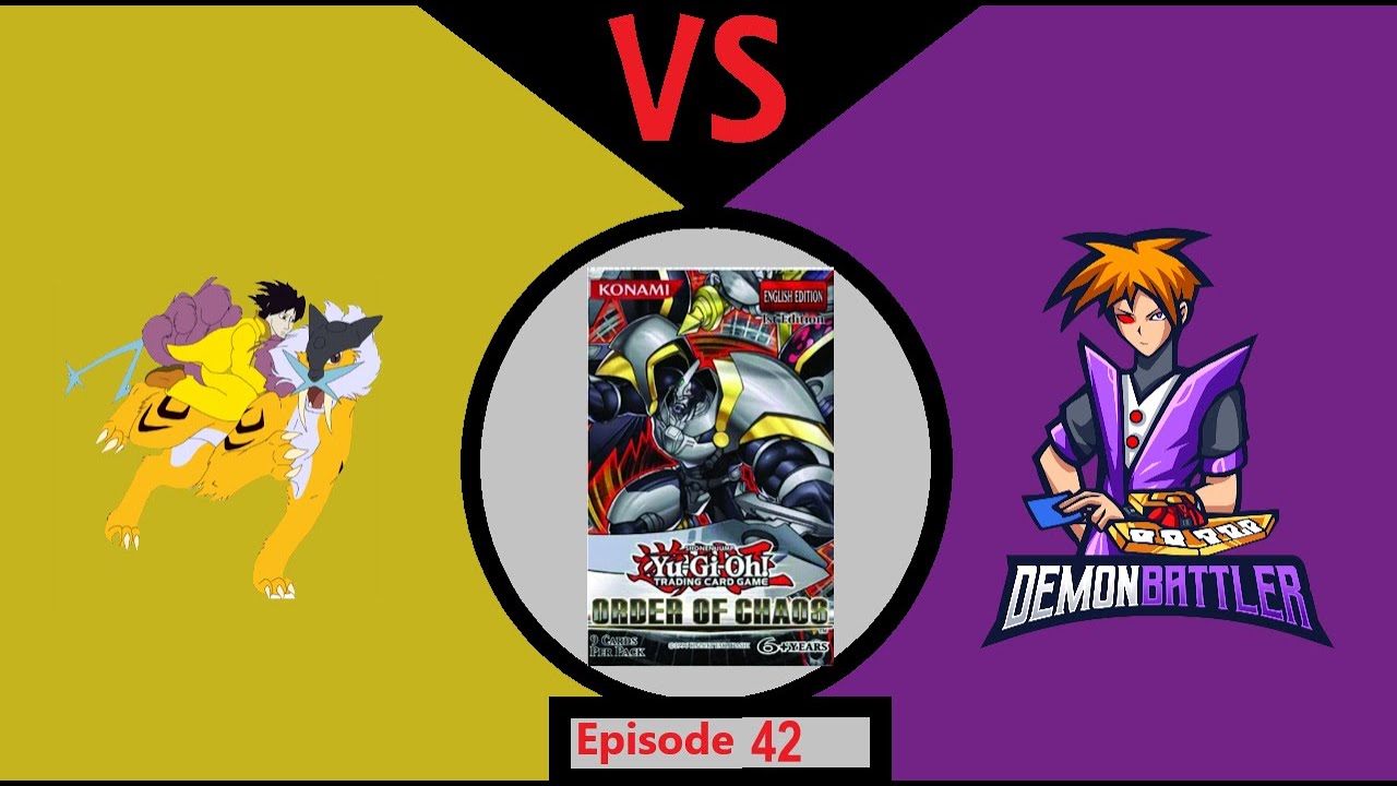 #42 | Order of Chaos | Yet Another Yu-Gi-Oh! Progression Series