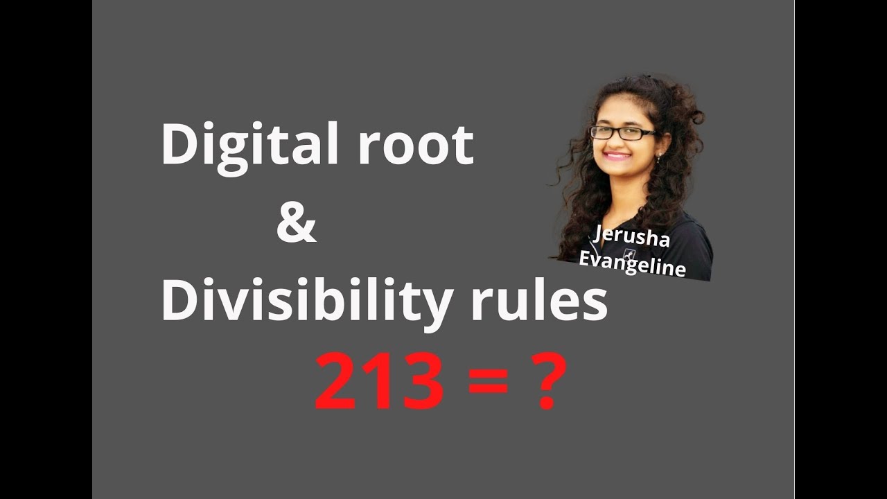 Digital root & Divisibility rules