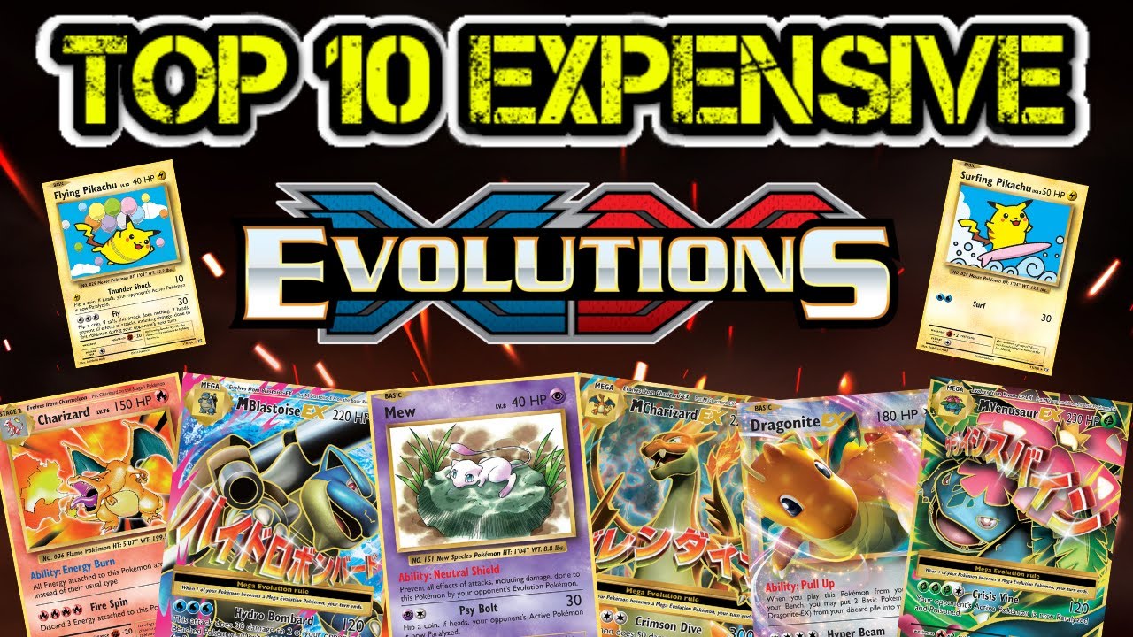 Top 10 Expensive Pokémon XY Evolutions Cards!
