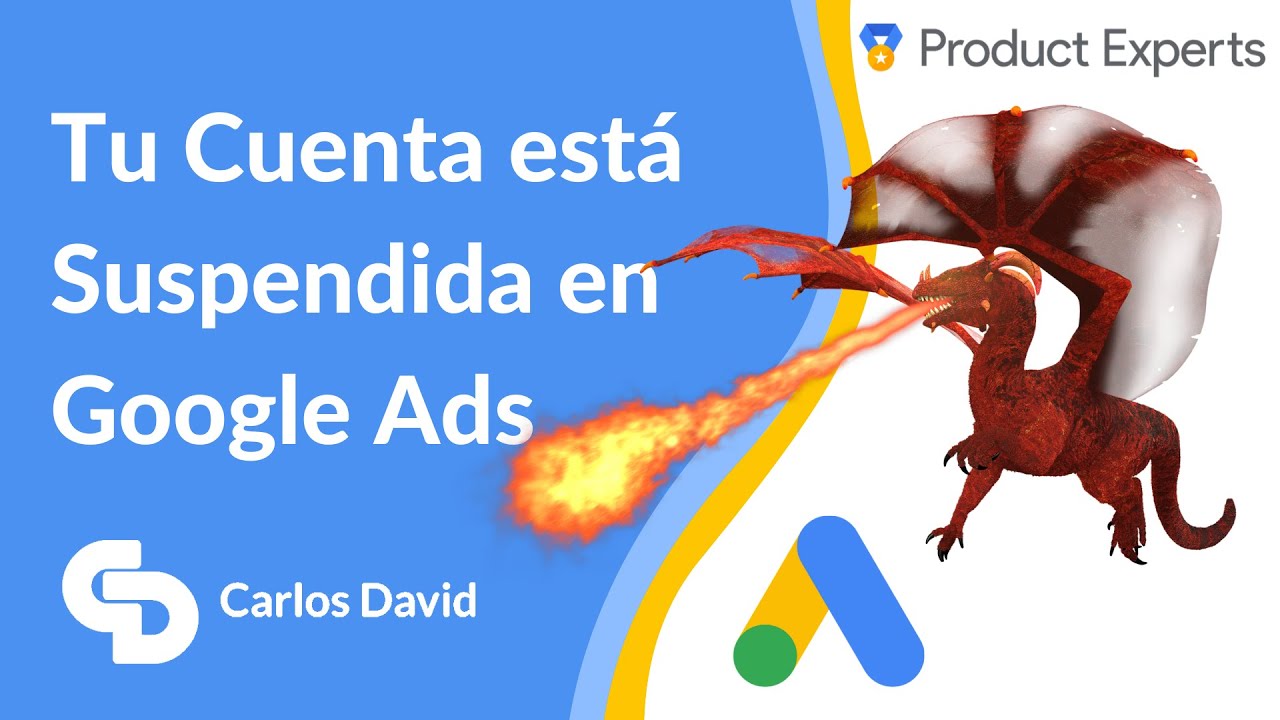 🔴 Suspensión de Cuenta en Google Ads 👮🏻