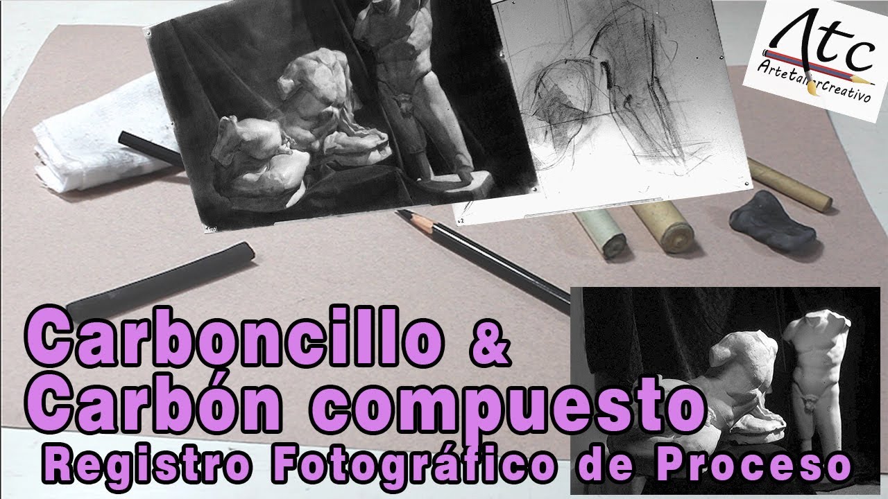 Carboncillo & Carbón compuesto; Registro fotográfico de Proceso
