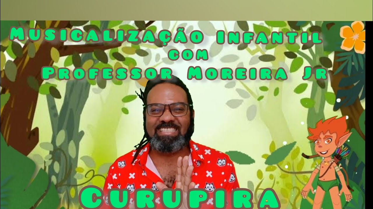 Música infantil  - Curupira