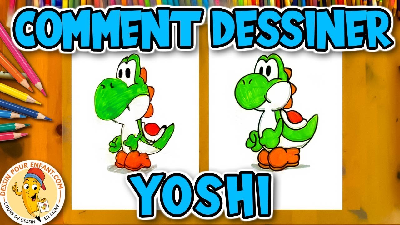 Comment Dessiner Yoshi Rapidement