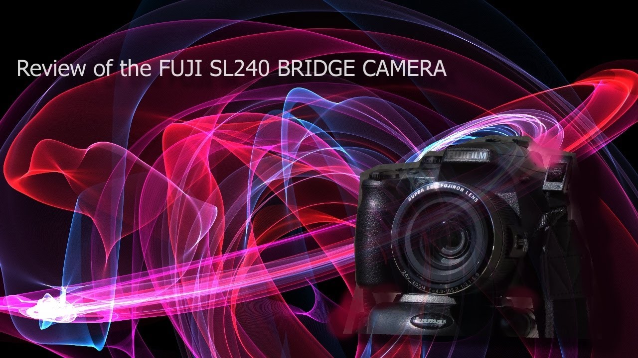 Review of the FUJI SL240 Bridge camera!