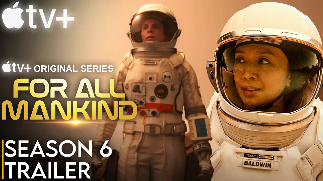 For All Mankind Season 6 Trailer | For All Mankind | SEASON 6 | TRAILER