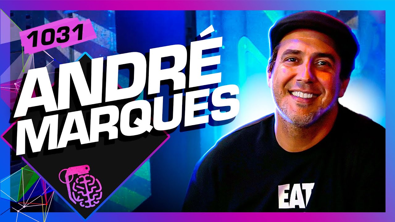 ANDR&Eacute; MARQUES - Intelig&ecirc;ncia Ltda. Podcast #1031