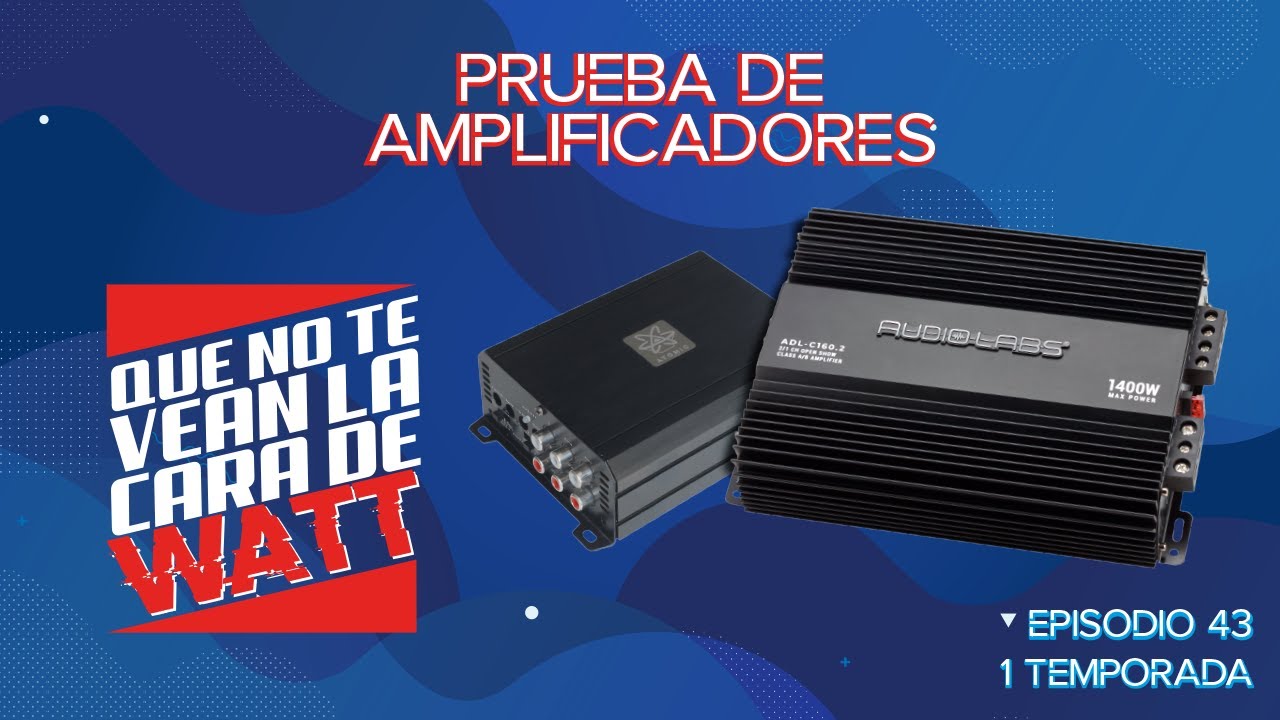 CDW - Episodio 43 - Prueba de amplificadores