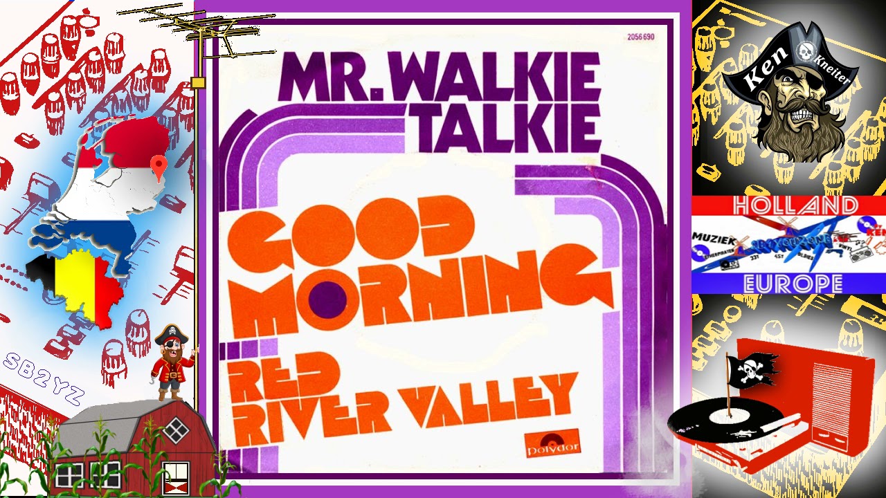 Good-Morning - Mr. Walkie Talkie - 1977 - Piratenmuziek