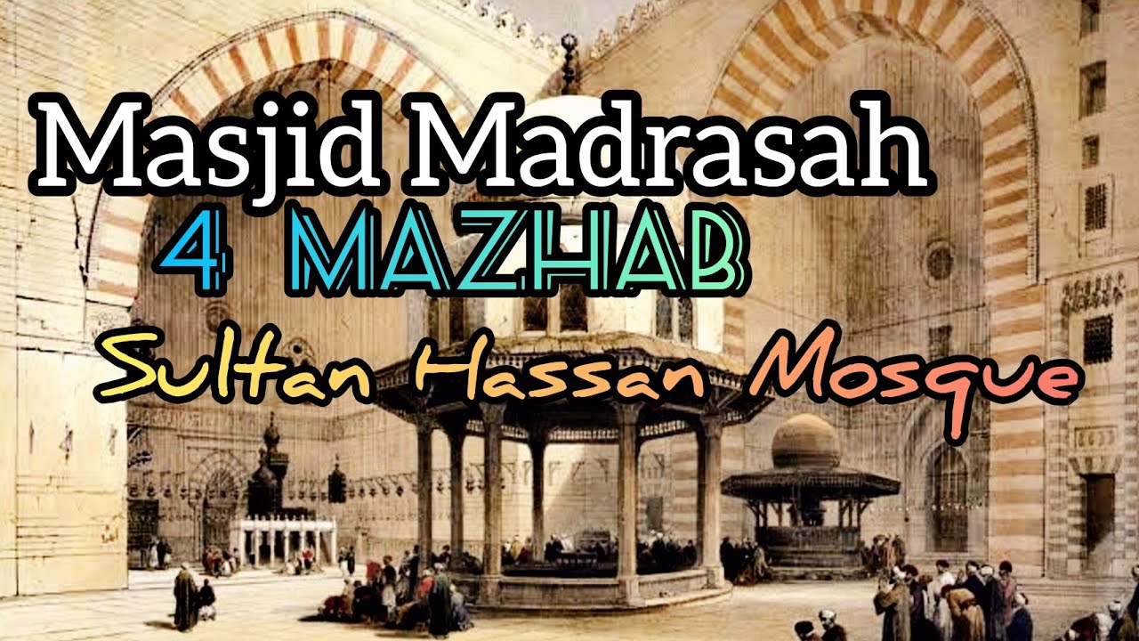 MASJID 4 MAZHAB | SULTAN HASSAN MOSQUE 🕌