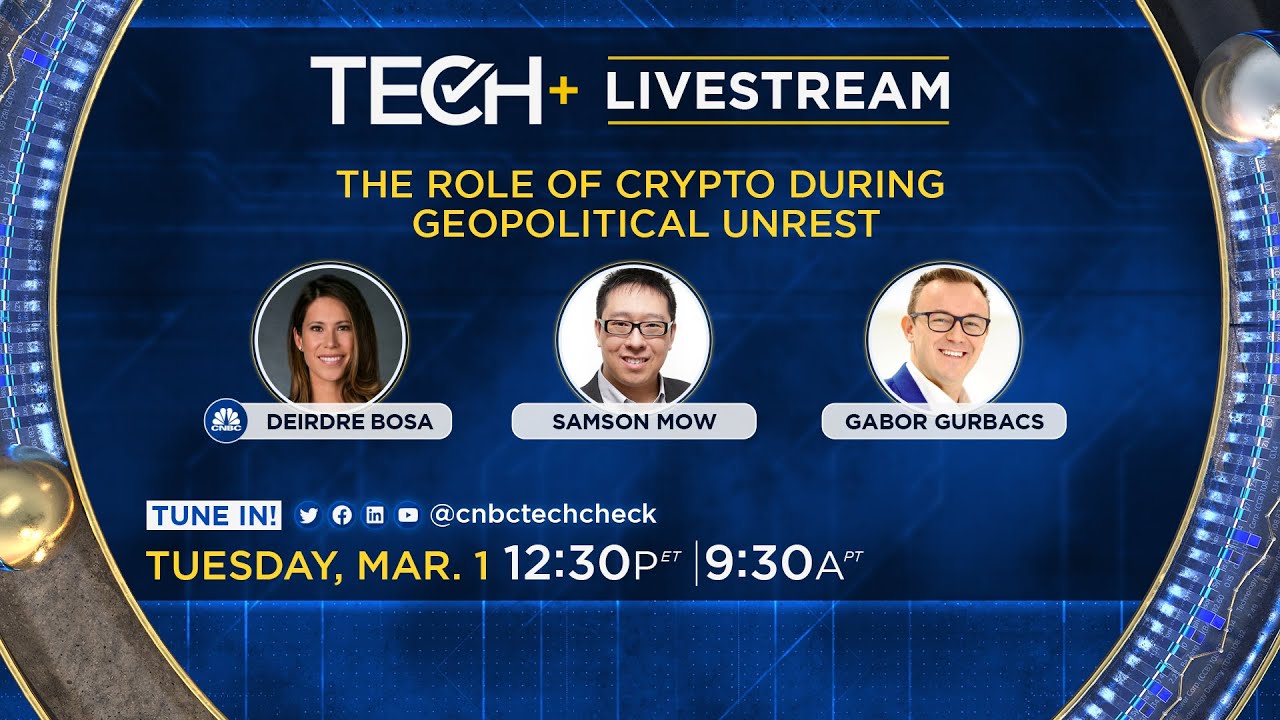 CNBC TechCheck+ | The role of crypto during geopolitical unrest &mdash; 3/1/2022