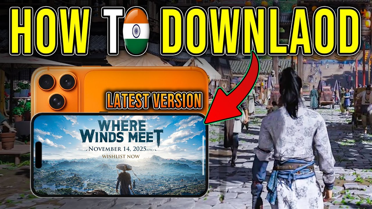 Where Winds Meet Mobile Download in India | iOS Install Guide (100% Working)