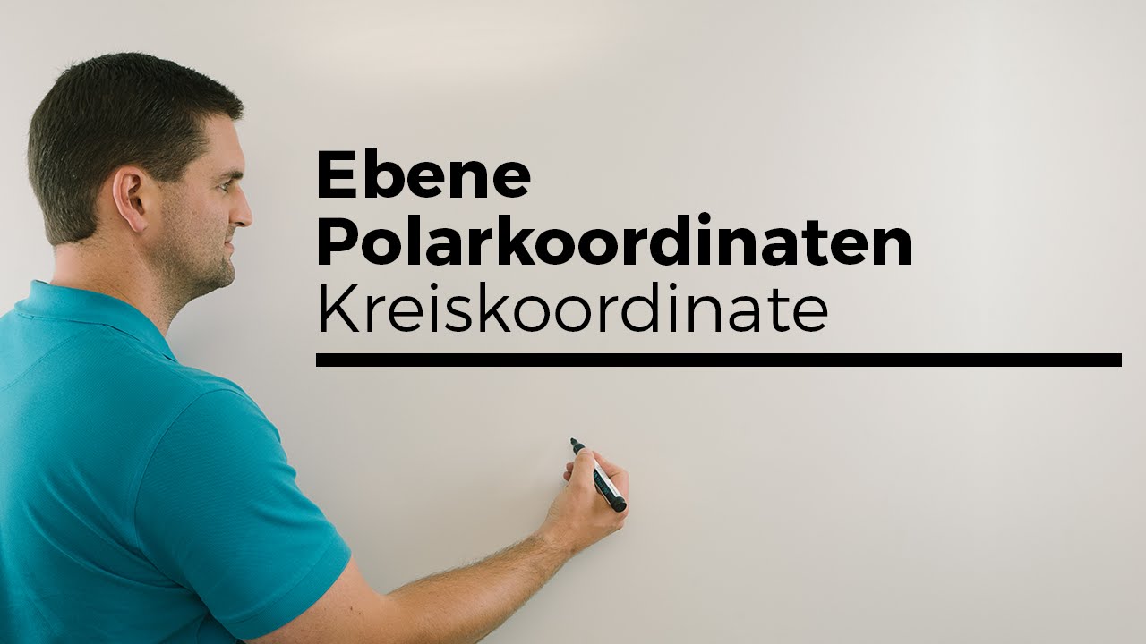 Ebene Polarkoordinaten: Kreiskoordinaten | Mathe by Daniel Jung