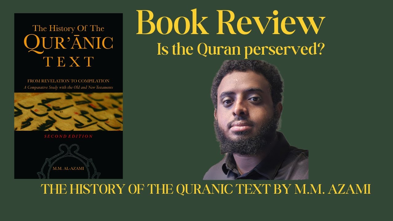 Is the Quran preserved? A History of the Quranic Text - Book Review