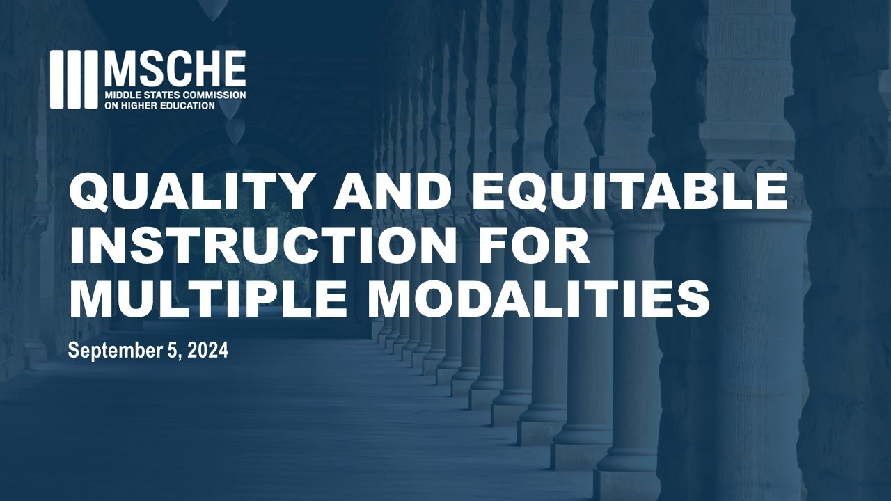 Quality and Equitable Instruction for Multiple Modalities