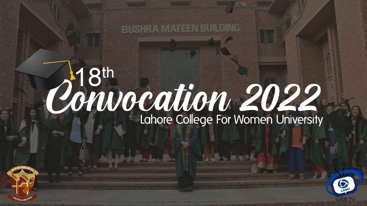 18th Convocation LCWU 1st Session