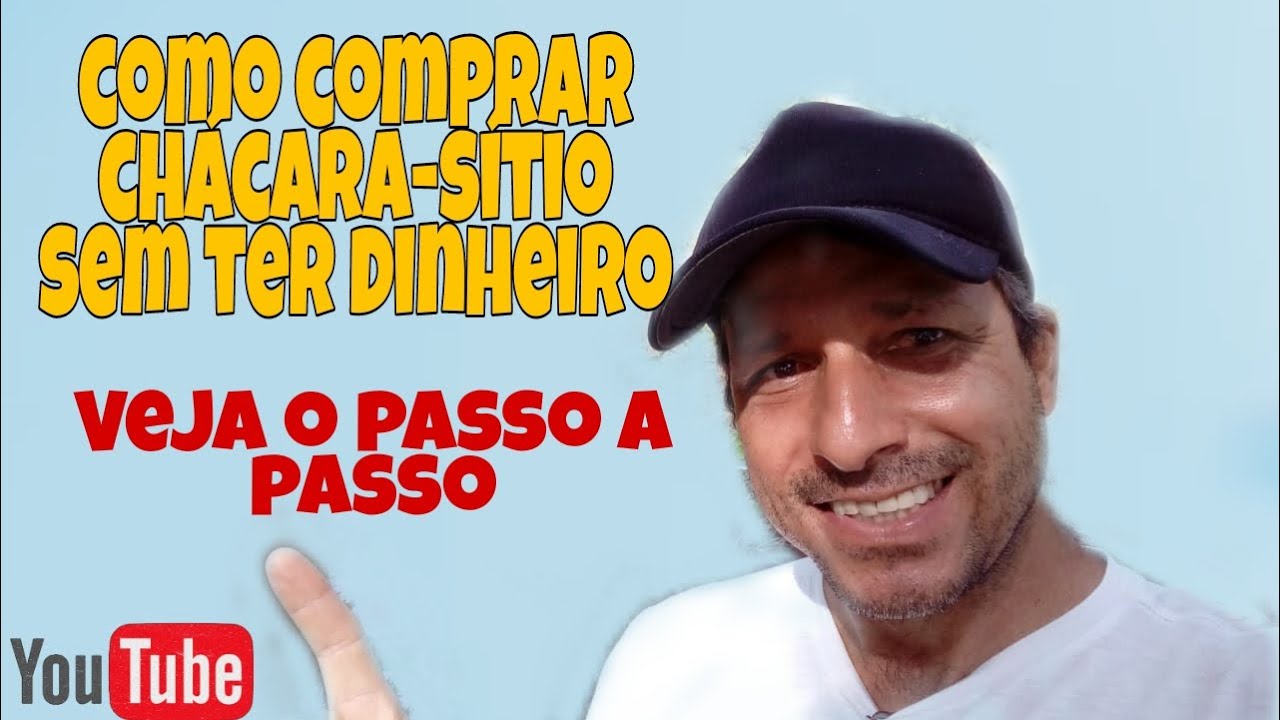 Como Comprar Sua Ch&aacute;cara/S&iacute;tio Sem Ter Dinheiro
