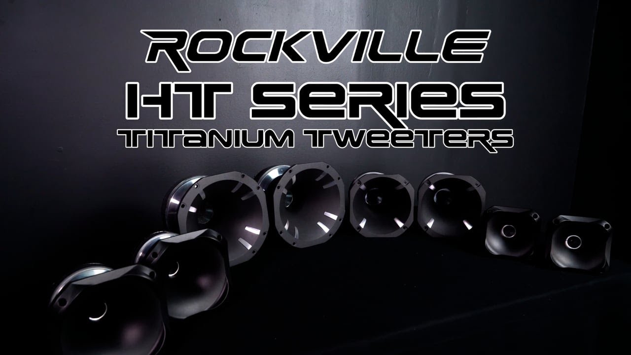 The New Rockville HT Series of   Car/Pro Aluminum Horn Titanium Tweeters (HT81, HT101, HT120, HT151)