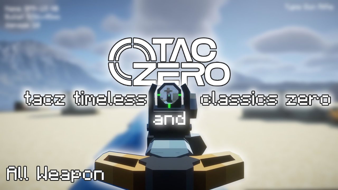 Minecraft | All Weapon | [TaCZ] Timeless and Classics Zero Guns | v1.1.7
