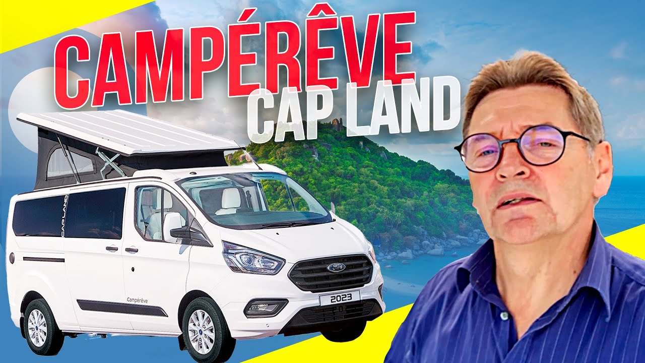 Ford Campereve Cap Land Un concurrent à Westfalia ? A découvrir !