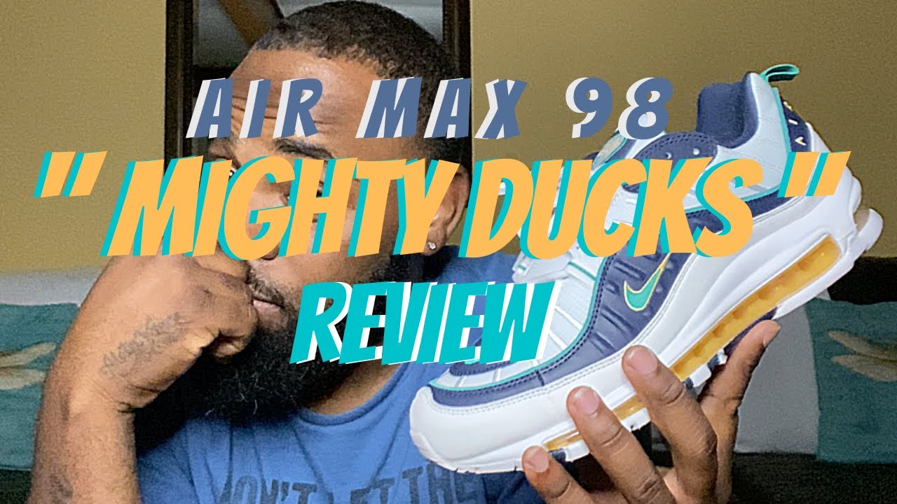 Air Max 98 " Mighty Ducks " Review