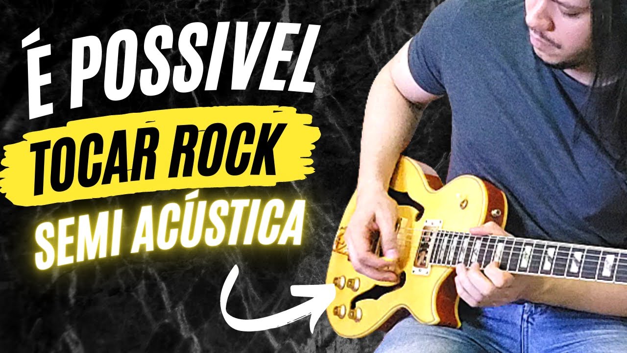 Rock com Semi Acústica