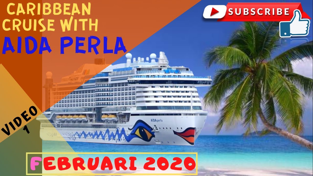 AIDAperla Caribbean Cruise 1