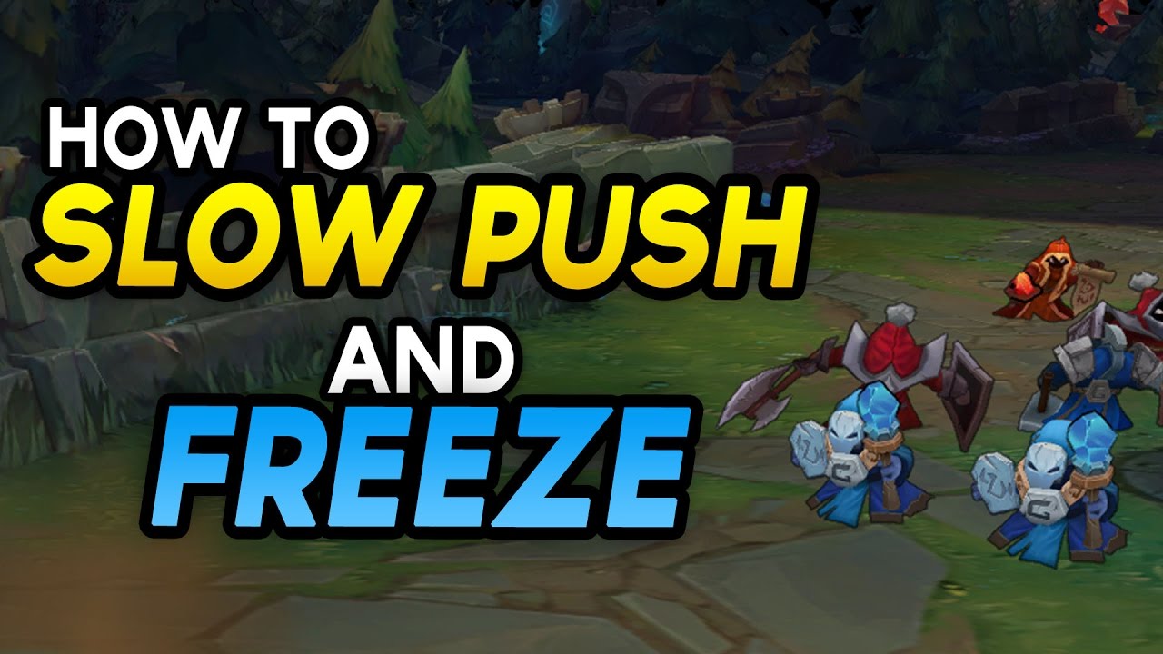 How to SLOW PUSH and FREEZE - Abusing Lane Control to Diamond (League of Legends)