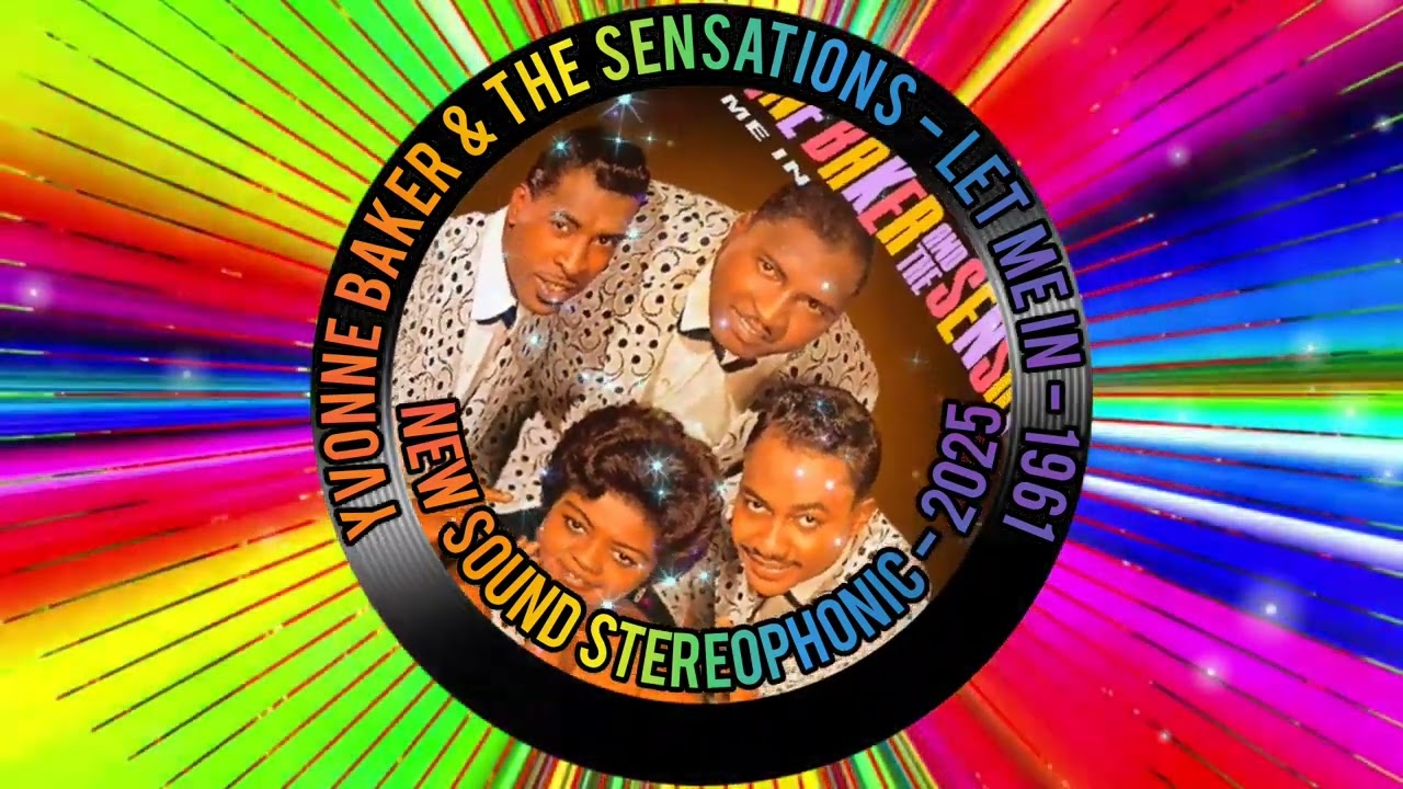 YVONNE BAKER & THE SENSATIONS - LET ME IN - 1961 - NEW SOUND STEREOPHONIC - 2025