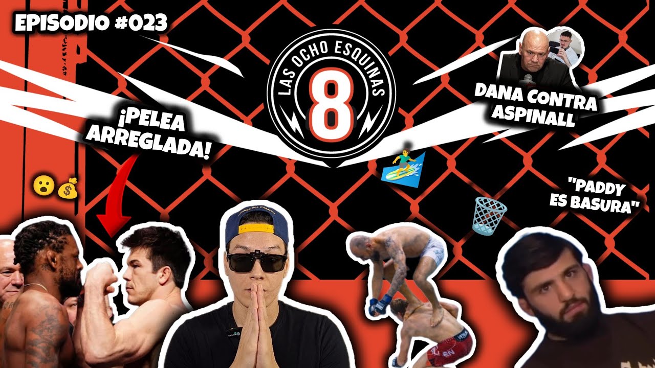 🛑 #023 | polémica en apuestas, Dana vs Aspinall, Arman habla de Paddy, Jean surfista