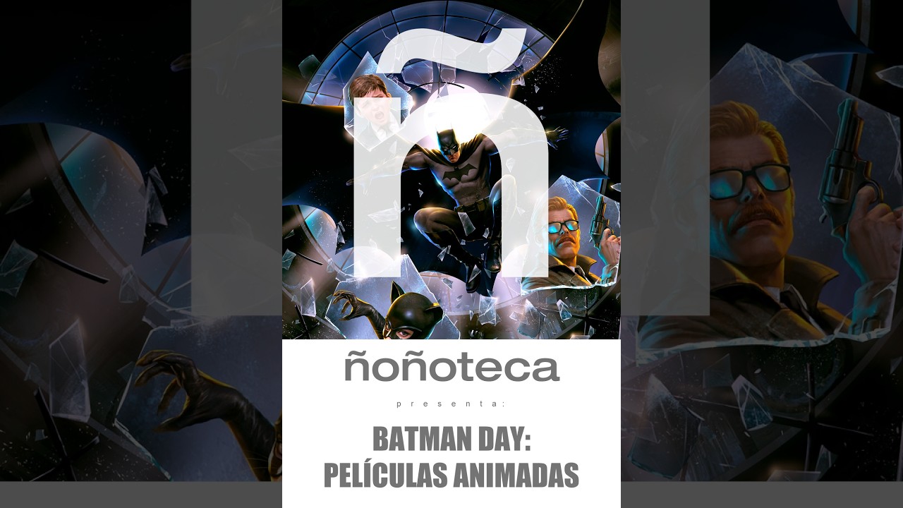 Batman Day: Películas Animadas