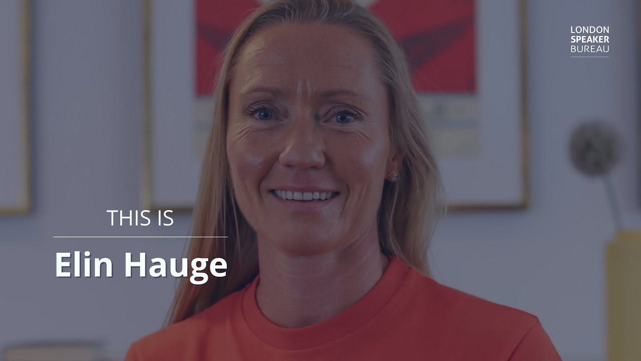 This is, Elin Hauge. With London Speaker Bureau.