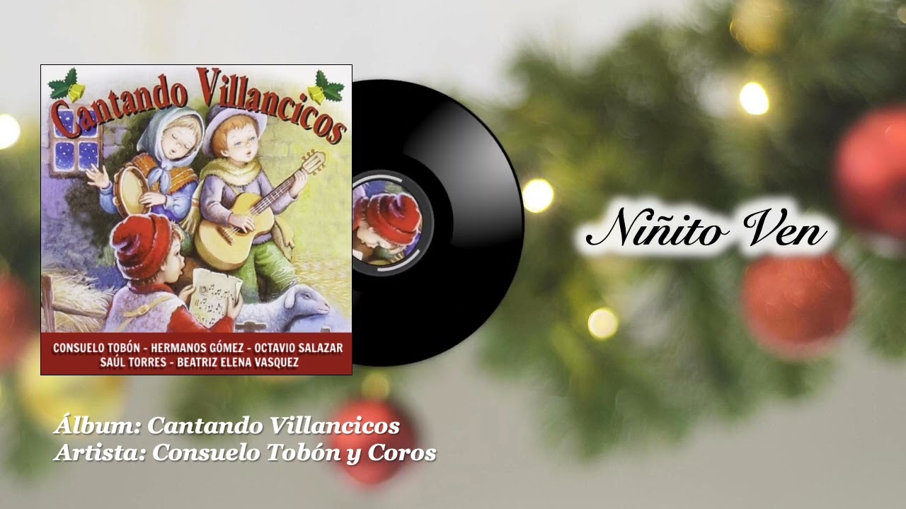 Consuelo Tobón - Niñito Ven