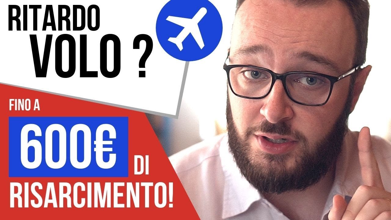 RISARCIMENTO RITARDO VOLO: fino a 600€ di rimborso!
