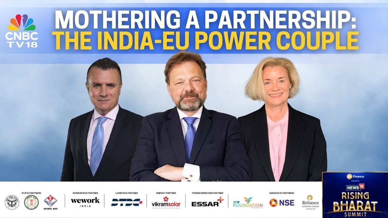 News18 Rising Bharat Summit 2026 | Mothering A Partnership: The India-EU Power Couple | N18L