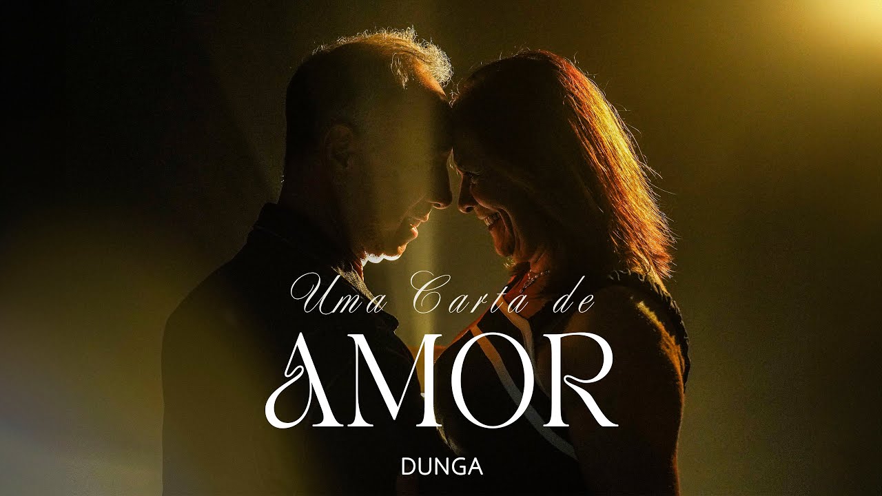 Uma Carta de Amor | Dunga (Clipe Oficial)