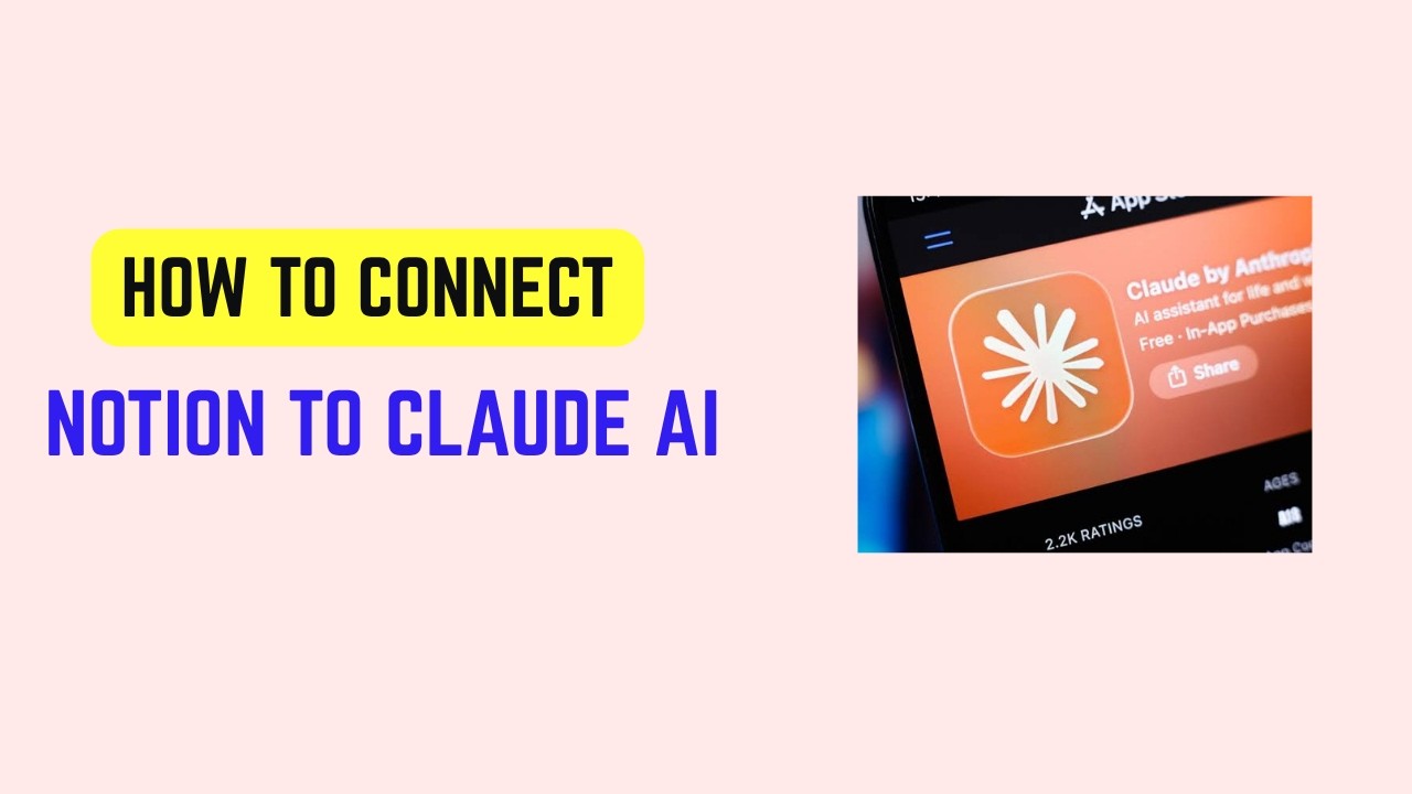 How to Connect Notion to Claude AI - Step-by-Step Notion Claude Integration